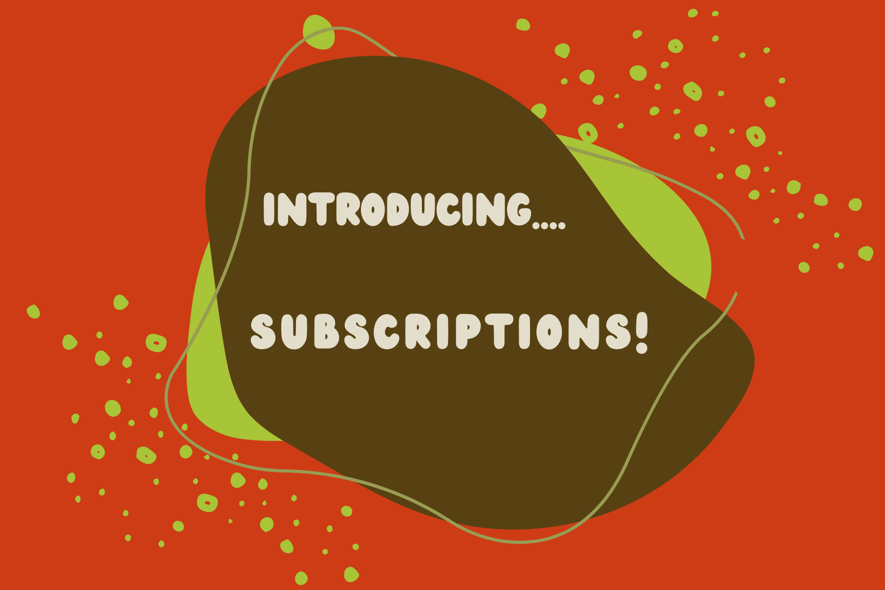 Announcing the Addition of Subscriptions! 🎉